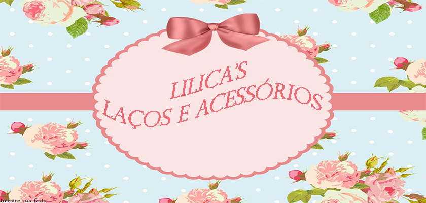 Lilica's Laços