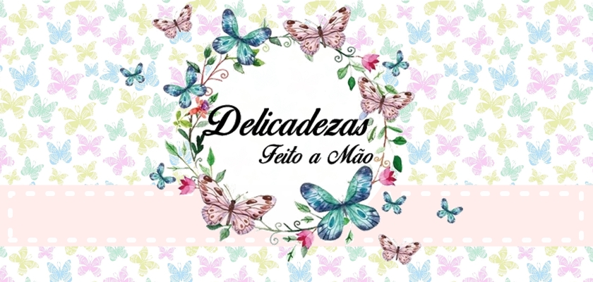 Delicadezas Feito a Mão