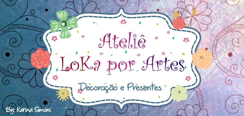 Ateliê LoKa por Artes Decoração e Presentes