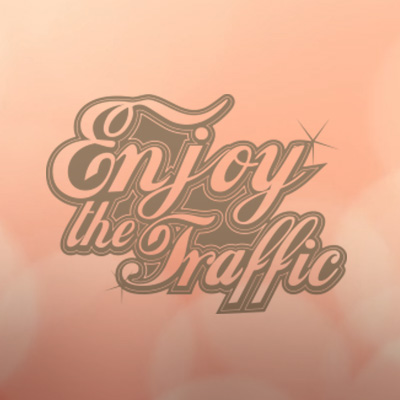 Enjoy the Traffic
