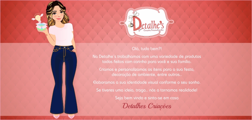 Detalhes  - Criações Personalizadas