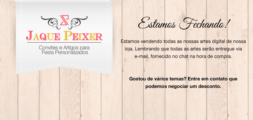 excluido_Jaque Peixer | Convites e Artigos Personalizados