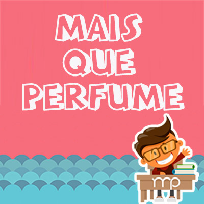 excluido_Mais Que Perfume