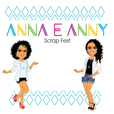anna e anny scrap fest