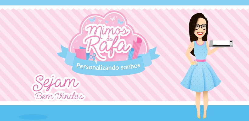 Mimos da Rafa - Personalizando Sonhos