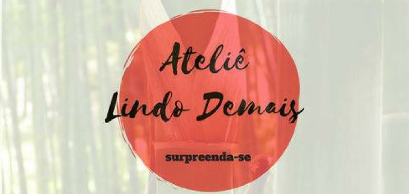 excluido_Ateliê Lindo Demais