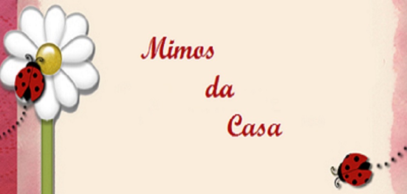 Mimos da Casa
