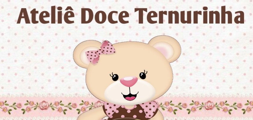Atelie Doce Ternurinha Ly souza