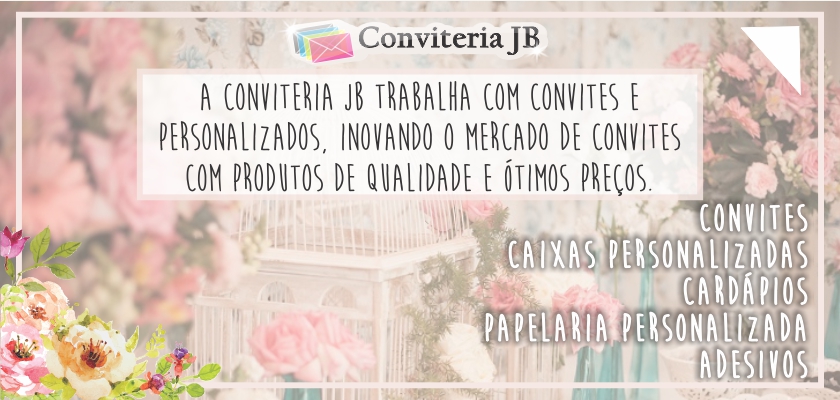 Conviteria JB - Loja 3