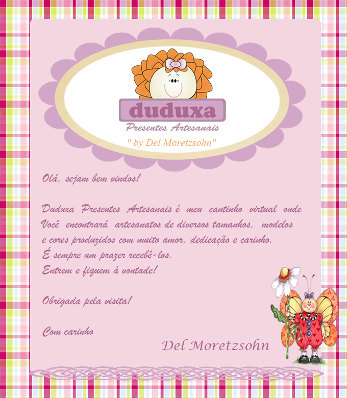Duduxa Presentes Artesanais - Del Moretzsohn