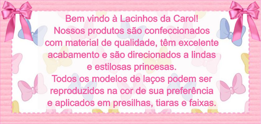Lacinhos da Carol