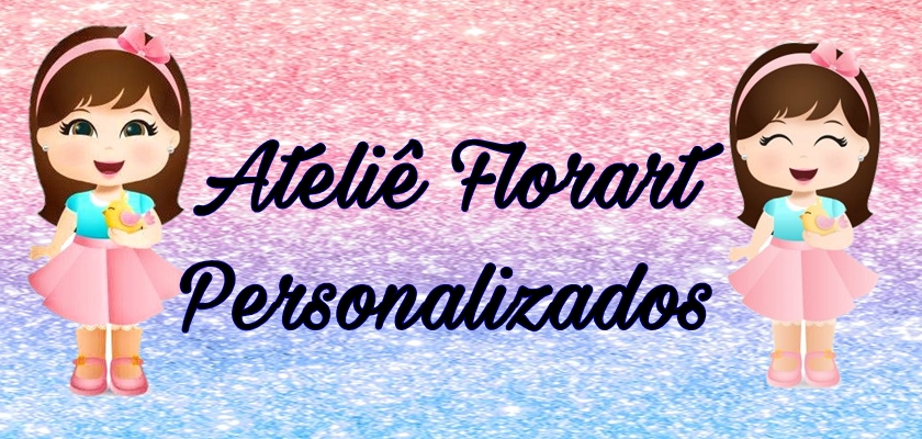 Ateliê Florart personalizados