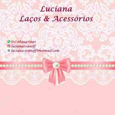 LUCIANA LAÇOS & ACESSÓRIOS