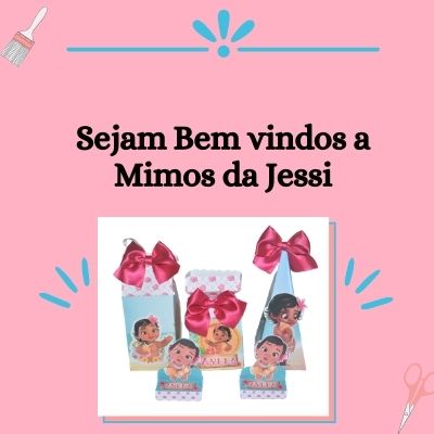 Mimos da Jessi