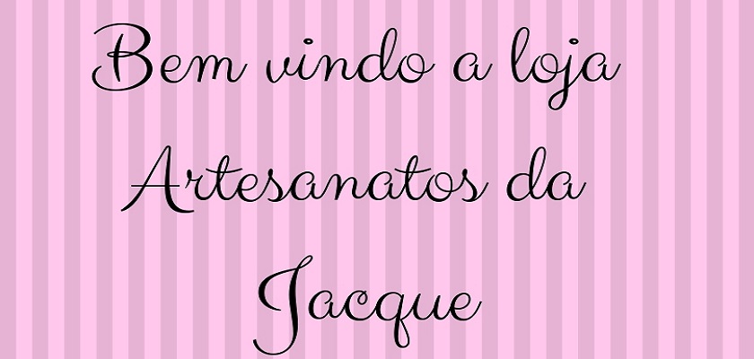 Artesanatos da Jacque